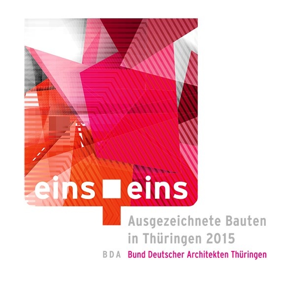 BDA-Preis Ausgezeichnete Bauten in Thüringen 2015, Bild: BDA Thüringen