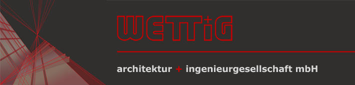 Wettig Architektur- & Ingenieurgesellschaft mbH