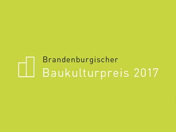 Brandenburgischer Baukulturpreis 2017, Bild: Brandenburgische Architektenkammer