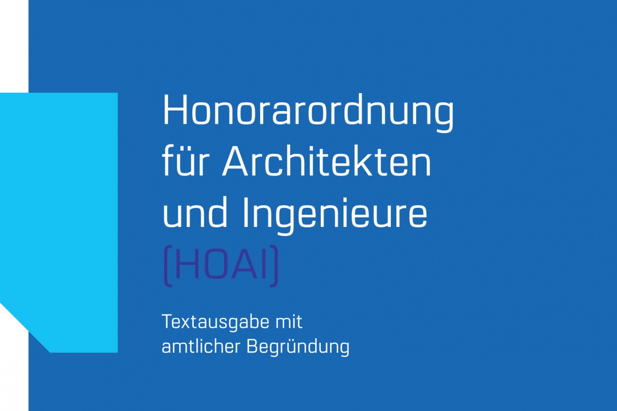 Honorarordnung für Architekten und Ingenieure (HOAI 2021), Bild: AHO / BAK / BIngK