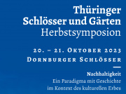 Herbstsymposion „Nachhaltigkeit – Ein Paradigma mit Geschichte im Kontext des kulturellen Erbes“, Bild: Stiftung Thüringer Schlösser und Gärten