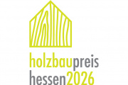 Holzbaupreis Hessen 2026, Bild: Holzbau Cluster Hessen e. V.