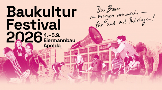 Baukultur-Festival 2026, Bild: Stiftung Baukultur Thüringen